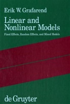 Erik W. Grafarend - Linear and Nonlinear Models