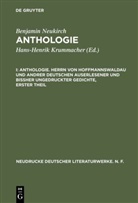 Benjamin Neukirch, Alfred Philippson, Alfred Philippson, Angelo G. de Capua, Angelo George De Capua, Angel George de Capua... - Benjamin Neukirch: Anthologie - I: Anthologie. Herrn von Hoffmannswaldau und andrer Deutschen auserlesener und bißher ungedruckter Gedichte, erster Theil. Tl.1