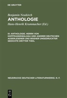 Benjamin Neukirch, A Metzger, A Metzger, Angelo G. de Capua, Angelo George De Capua, Angel George de Capua... - Benjamin Neukirch: Anthologie - III: Anthologie. Herrn von Hoffmannswaldau und andrer Deutschen auserlesener und bißher ungedruckter Gedichte dritter Theil. Tl.3