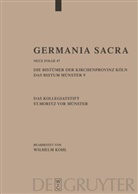 Helmut Flachenecker, Wilhel Kohl, Wilhelm Kohl, Hedwig Röckelein - Germania Sacra, Neue Folge - Band 47: Die Bistümer der Kirchenprovinz Köln. Das Bistum Münster 9. Das Kollegiatstift St. Mauritz vor Münster. Tl.9