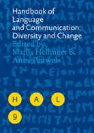Marli Hellinger, Marlis Hellinger, Pauwels, Pauwels, Anne Pauwels - Handbook of Language and Communication: Diversity and Change
