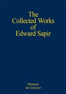 Edward Sapir, Pierr Swiggers, Pierre Swiggers - Edward Sapir: The Collected Works of Edward Sapir - Volume I: General Linguistics. Vol.1