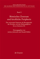 Joche Johrendt, Jochen Johrendt, MÜLLER, Müller, Harald Müller - Römisches Zentrum und kirchliche Peripherie