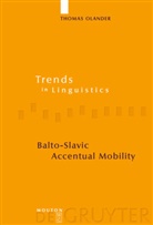 Thomas Olander - The Balto-Slavic Accentual Mobility