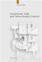 Diana Eades - Courtroom Talk and Neocolonial Control