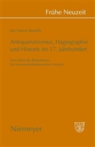 Jan M. Sawilla, Jan Marco Sawilla - Antiquarianismus, Hagiographie und Historie im 17. Jahrhundert