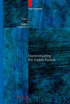 Anja Wanner - Deconstructing the English Passive