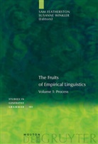 Sa Featherston, Sam Featherston, Winkler, Winkler, Susanne Winkler - The Fruits of Empirical Linguistics - Volume 1: Process