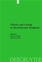 Miria Frenkel, Miriam Frenkel, Lev, Lev, Yaacov Lev - Charity and Giving in Monotheistic Religions
