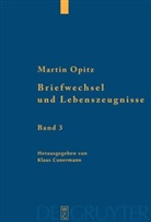 Martin Opitz, Klau Conermann, Klaus Conermann - Briefwechsel und Lebenszeugnisse, 3 Bde.
