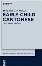Hui Li, She Tse, Shek Tse, Shek K. Tse, Shek Kam Tse - Early Child Cantonese
