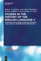 Willi A Kretzschmar Jr, Robert Cloutier, Robert A. Cloutier, Anne M. Hamilton-Brehm, Anne Marie Hamilton-Brehm, Jr. Kretzschmar... - Studies in the History of the English Language. Pt.5