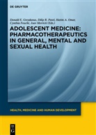 Hatim A Omar et al, et al., Cynthia Feucht, Donald E. Greydanus, Joav Merrick, Hatim A. Omar... - Adolescent Medicine - I: Pharmacotherapeutics in General, Mental and Sexual Health