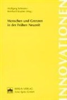 Wolfgang Schmale, Reinhard Stauber - Menschen und Grenzen in der Frühen Neuzeit