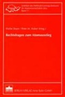 Walter Bayer, Peter M Huber - Rechtsfragen zum Atomausstieg