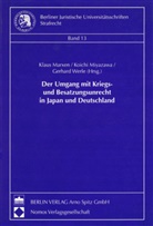 Miyazawa Koichi, Klaus Marxen, Gerhard Werle - Der Umgang mit Kriegs- und Besatzungsunrecht in Japan und Deutschland