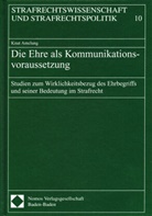 Knut Amelung - Die Ehre als Kommunikationsvoraussetzung