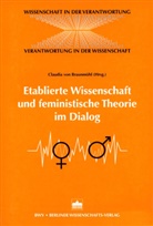 Claudia von Braunmühl, Claudia von Braunmühl - Etablierte Wissenschaft und feministische Theorie im Dialog