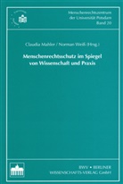 Claudia Mahler, Norman Weiß - Menschenrechtsschutz im Spiegel von Wissenschaft und Praxis