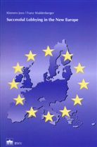 Klemens Joos, Franz Waldenberger - Successful Lobbying in the New Europe