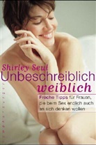 Shirley Seul, Shirley M. Seul - Unbeschreiblich weiblich