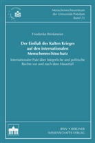 Friederike Brinkmeier - Der Einfluss des Kalten Krieges auf den internationalen Menschenrechtsschutz