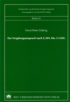 Horst P Götting, Horst-Peter Götting - Der Vergütungsanspruch nach § 20b Abs. 2 UrhG