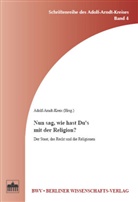 Adolf-Arndt-Kreis, Adolf-Arndt Kreis - Nun sag, wie hast Du's mit der Religion?