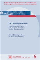 Norbert Götz, Jörg Hackmann, Jan Hecker-Stampehl - Die Ordnung des Raums