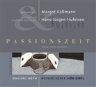 Irmgard Weth, Margot Käßmann - Passionszeit, Jesus muss sterben, 1 Audio-CD (Hörbuch)