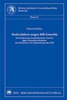 Roland Schissau - Strafverfahren wegen MfS-Unrechts