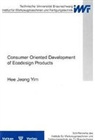 Hee Jeong Yim, Jürgen Hesselbach - Consumer Oriented Development of Ecodesign Products