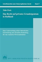 Thilo Fleck - Das Recht auf privates Grundeigentum in Rußland