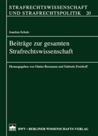 Joachim Schulz, Günter Bemmann, Günther Bemmann, Gabriele Zwiehoff - Beiträge zur gesamten Strafrechtswissenschaft
