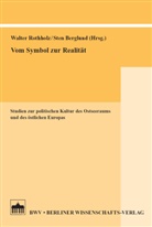 Sten Berglund, Walter Rothholz - Vom Symbol zur Realität