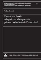 Andrea Sperlich - Theorie und Praxis erfolgreichen Managements privater Hochschulen in Deutschland