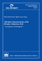 Peter Breitschmid, Ansay Tugrul - 100 Jahre Schweizerisches ZGB 80 Jahre Türkisches ZGB