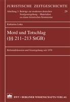 Katharina Linka - Mord und Totschlag (§§ 211-213 StGB)