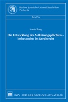 Yunlin Rong - Die Entwicklung der Aufklärungspflichten - insbesondere im Kreditrecht