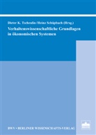 Heinz Schüpbach, Dieter K. Tscheulin - Verhaltenswissenschaftliche Grundlagen im ökonomischen Systemen