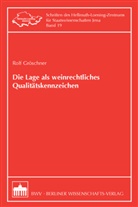 Rolf Gröschner - Die Lage als weinrechtliches Qualitätskennzeichen