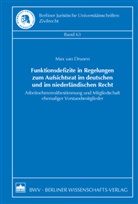 Max van Drunen - Funktionsdefizite in Regelungen zum Aufsichtsrat im deutschen und im niederländischen Recht