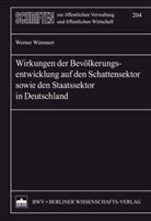Werner Wimmert - Wirkungen der Bevölkerungsentwicklung auf den Schattensektor sowie den Staatssektor in Deutschland