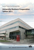 Gunnar Prause, Urve Venesaar - University-Business Cooperation - Tallinn 2011