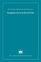 Peter Christian Müller-Graff, Peter-Christian Müller-Graff, Erling Selvig - European Law in an Era of Crisis