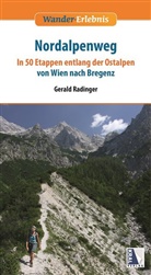 Gerald Radinger, Robert Wurst - Nordalpenweg