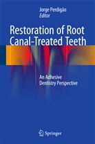 Jorg Perdigão, Jorge Perdigão - Restoration of Root Canal-Treated Teeth