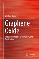 We Gao, Wei Gao - Graphene Oxide