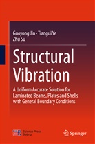 Guoyon Jin, Guoyong Jin, Zhu Su, Tiangu Ye, Tiangui Ye - Structural Vibration