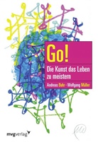 Andrea Buhr, Andreas Buhr, Markus Müller, Wolfgang Müller - Go! Die Kunst, das Leben zu meistern